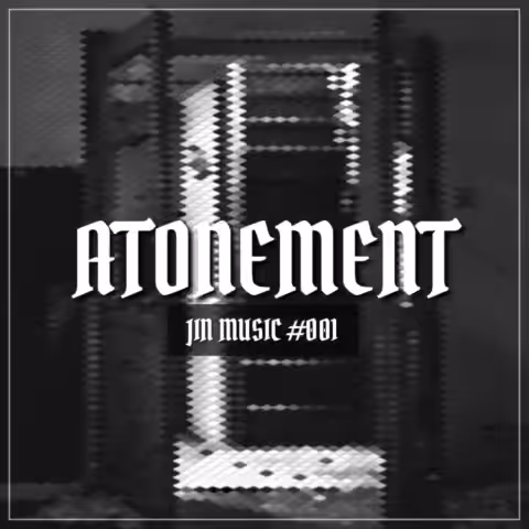 Atonement, JIN MUSIC 001