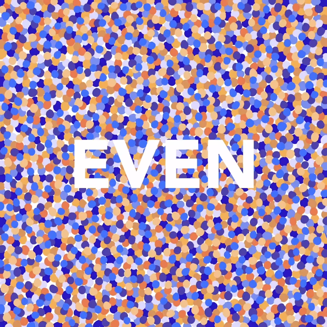 "EVEN"
