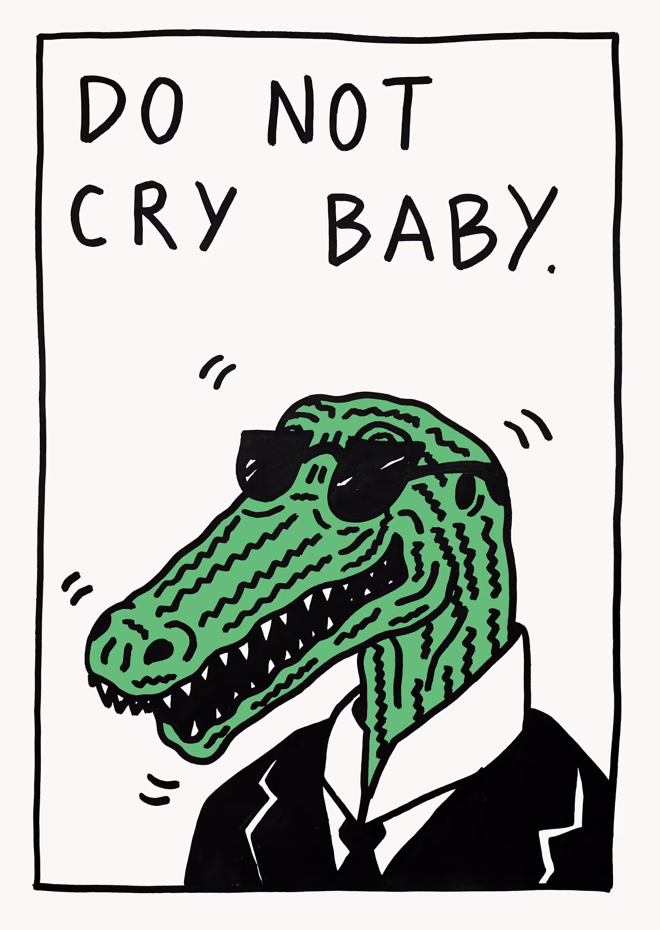 DO NOT CRY