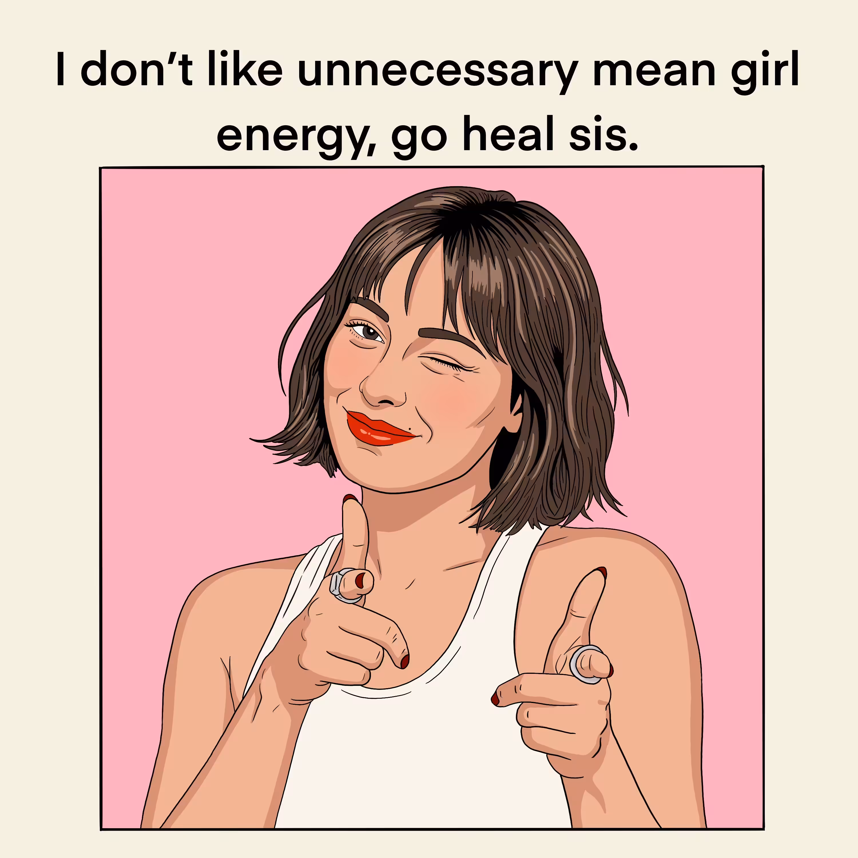 go heal sis