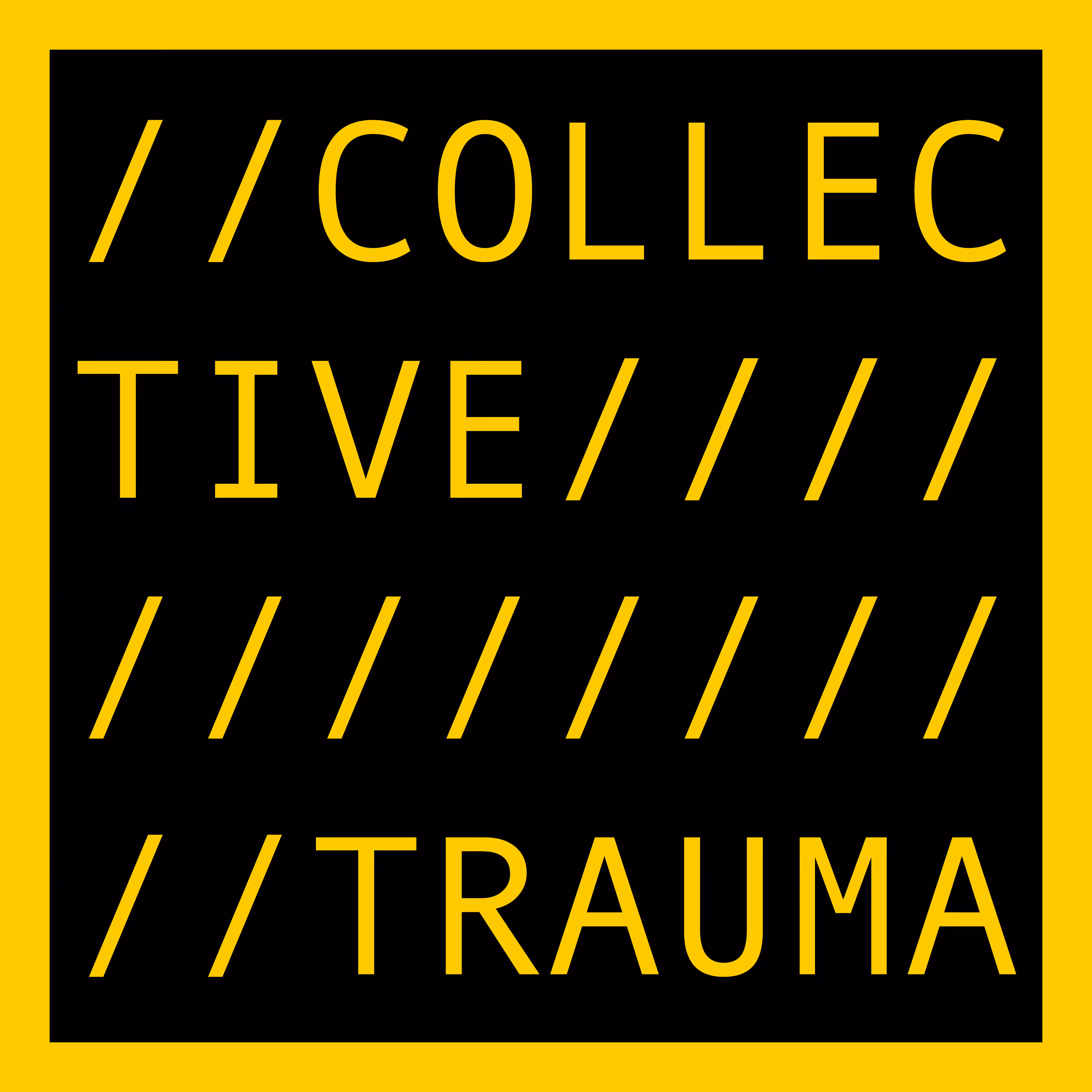 COLLECTIVE TRAUMA