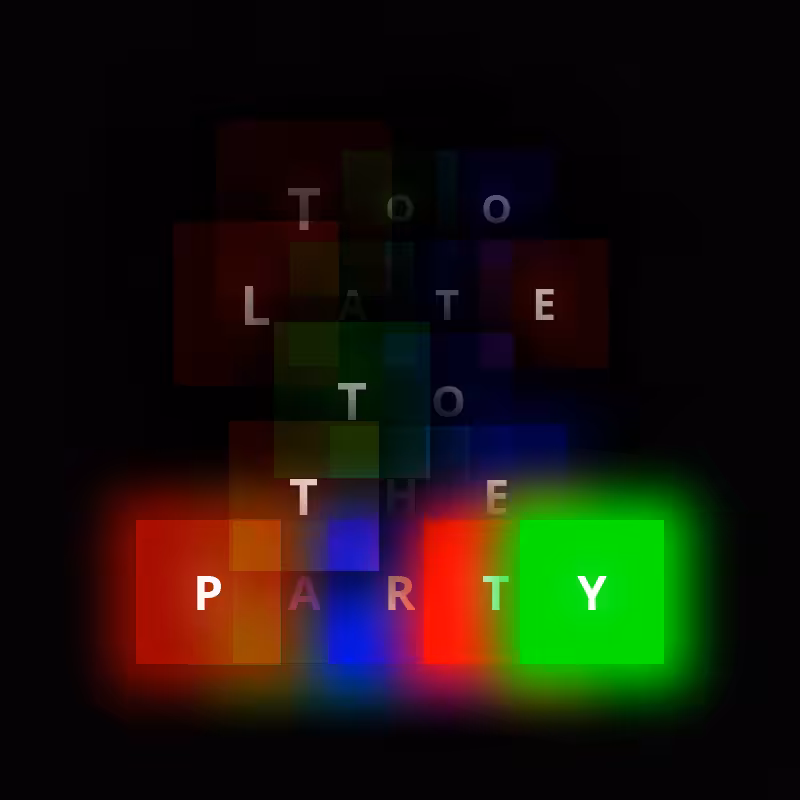 TOO LATE TO THE PARTY #4