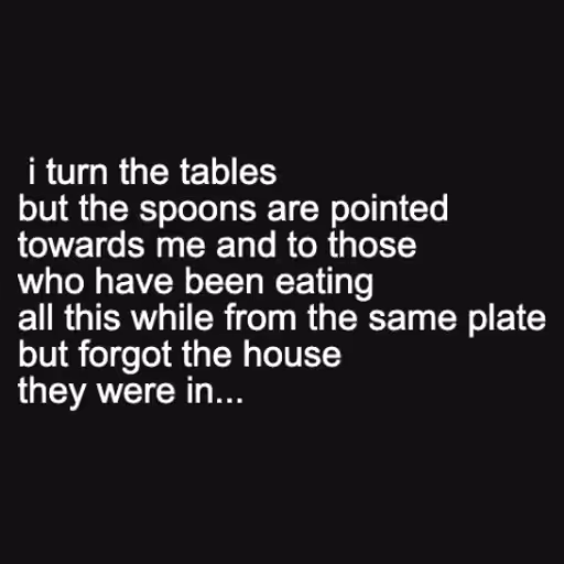  i turn the tables
b...