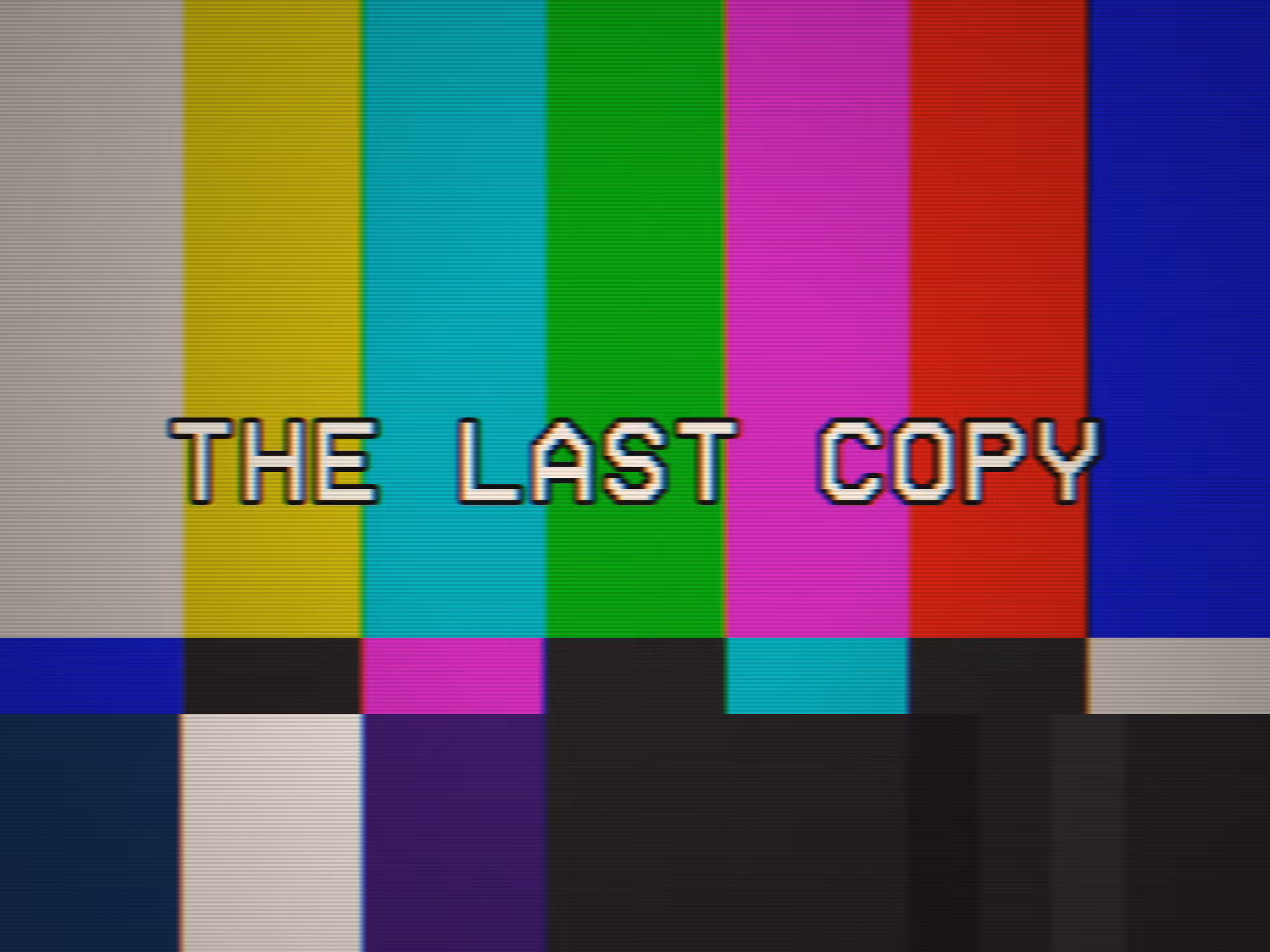 THE LAST COPY