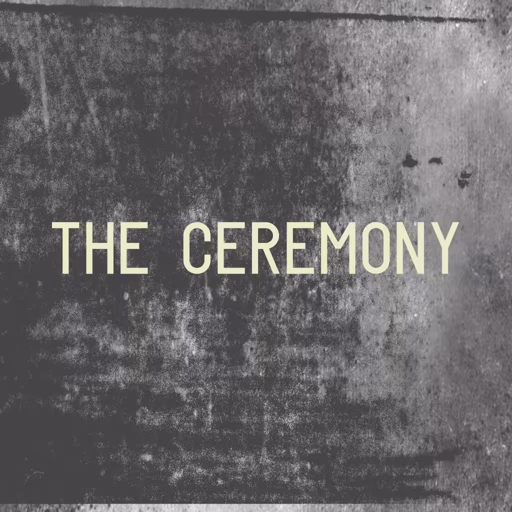 The Ceremony