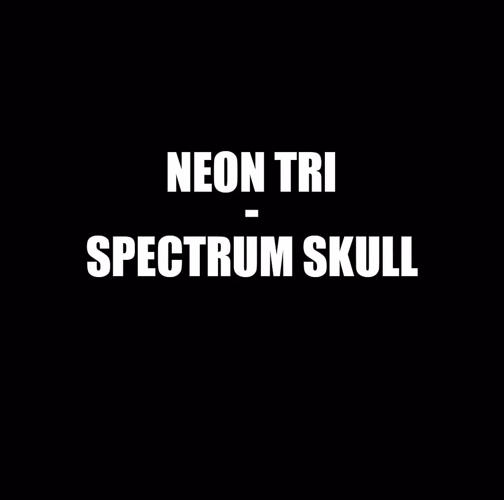 Neon Thanatos: NEON TRI-SPECTRUM SKULL 🚀