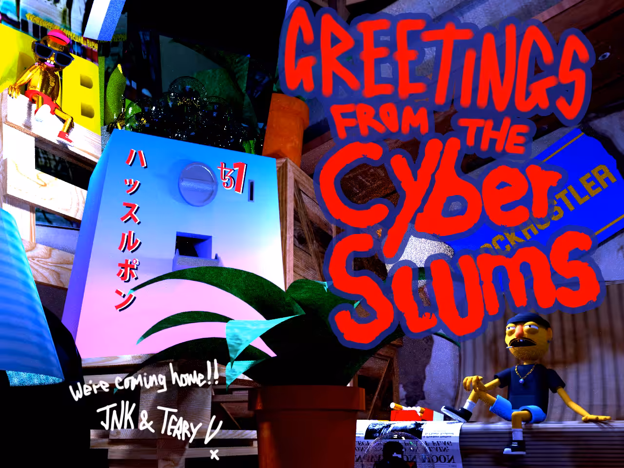 Greetings from the CyberSlums 