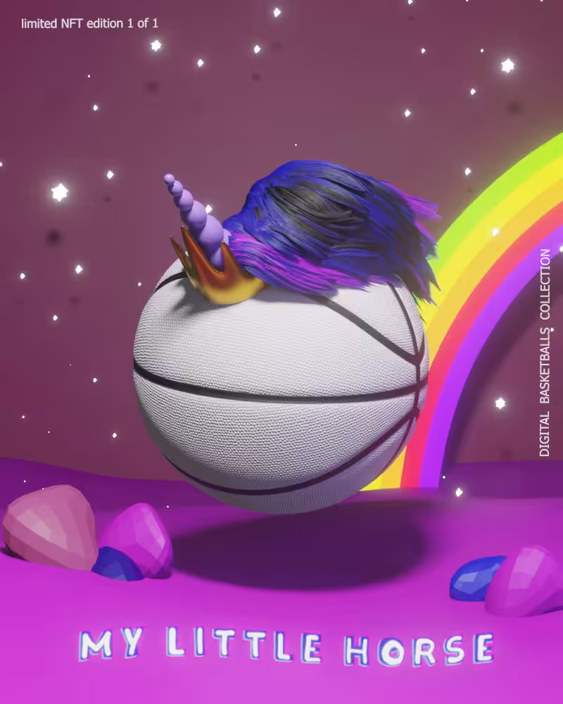 DIGITAL BASKETBALLS: Digital Basketballs - NFT POP CULTURE DROP - "MY LITTLE HORSE"