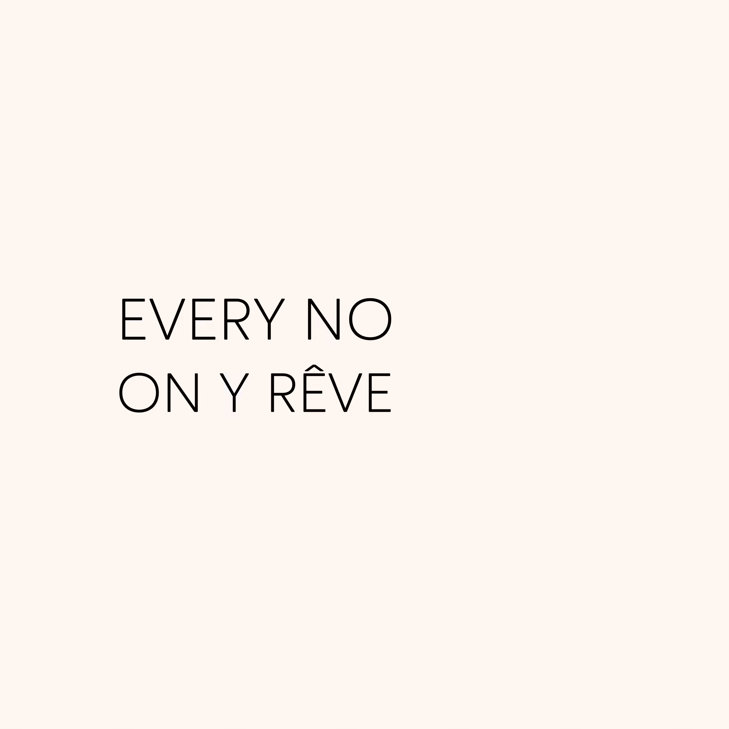 Every No