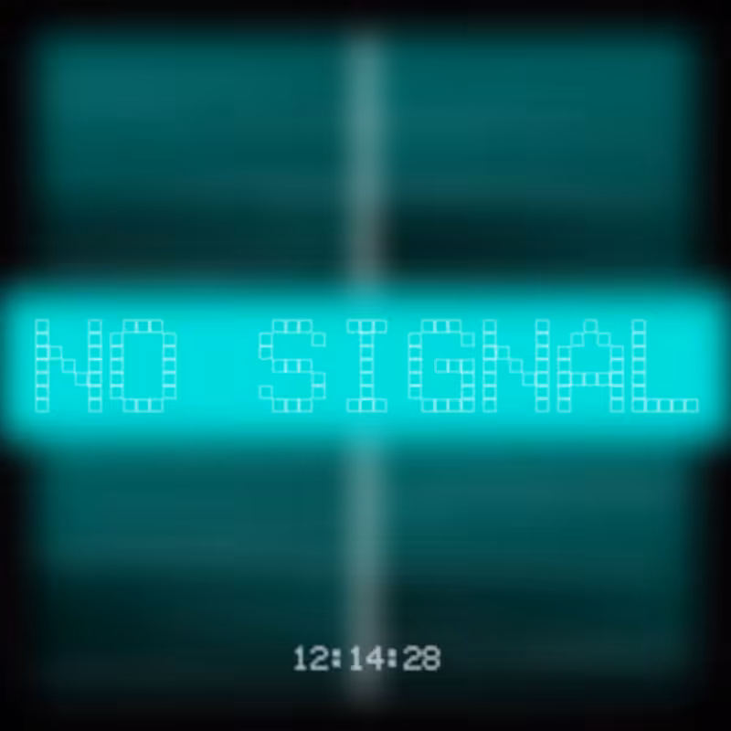 No Signal #157