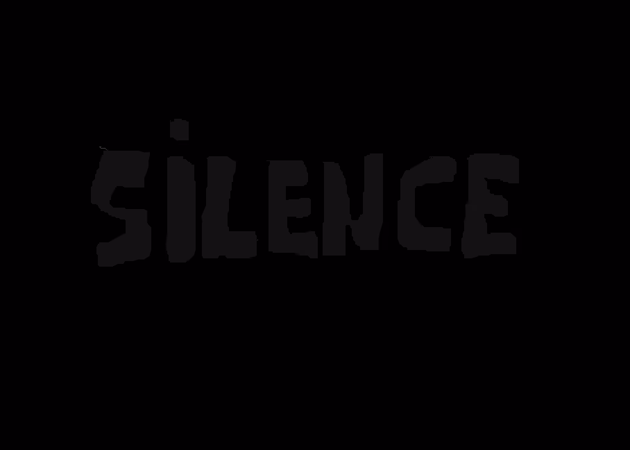 silence