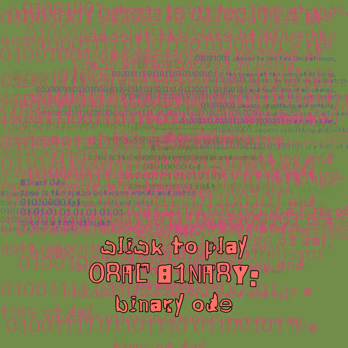 0RAL B1NARY: “BINARY ODE” #216