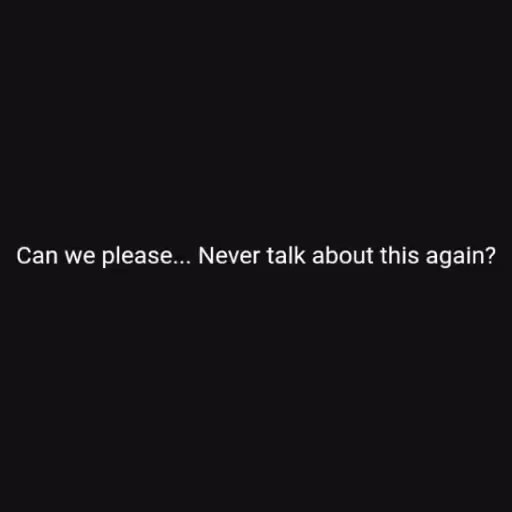 Can we please... Nev...