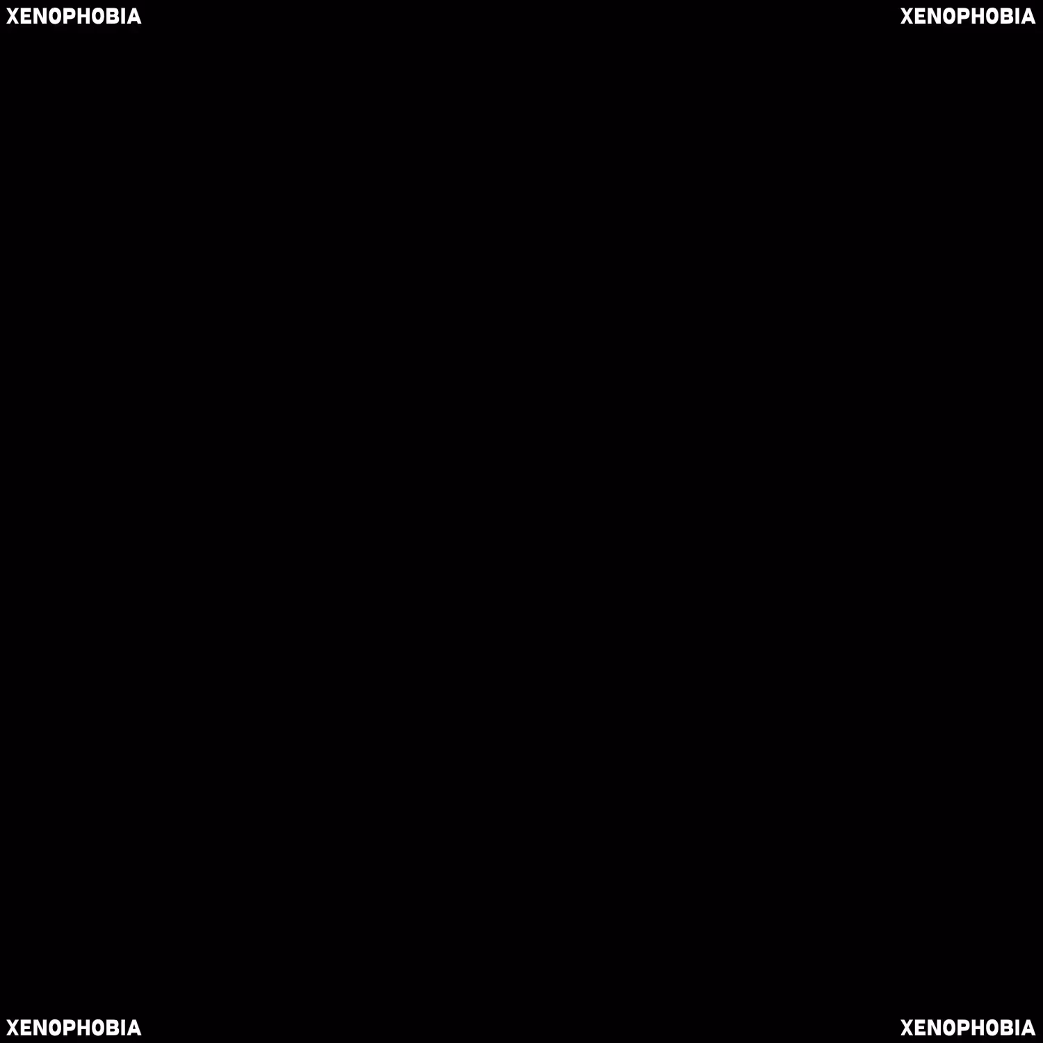 Xenophobia