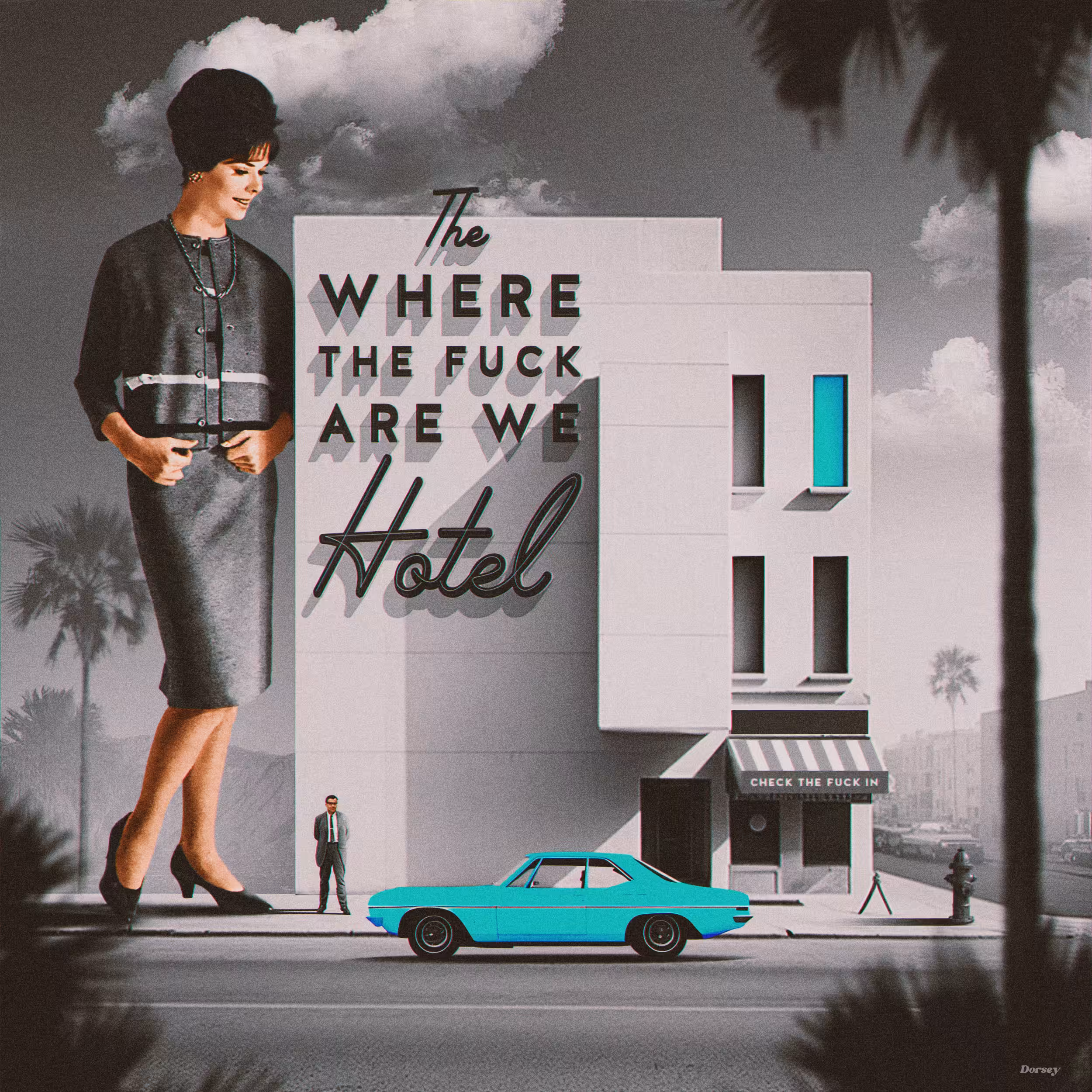The "Where The Fuck Are We" Hotel