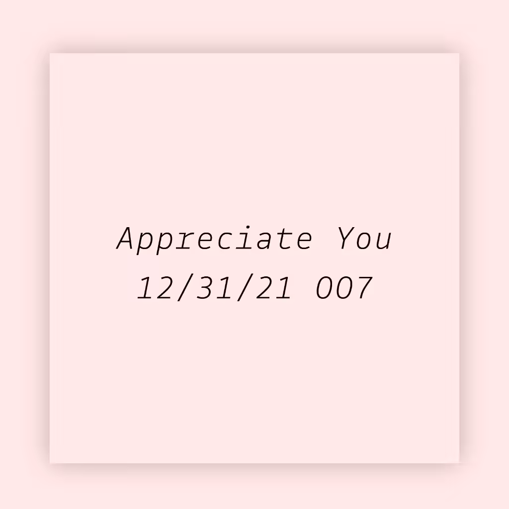 Appreciate You 007
