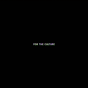 FOR THE CULTURE Patron Edition