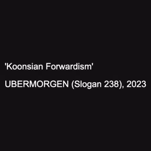 'Koonsian Forwardism...