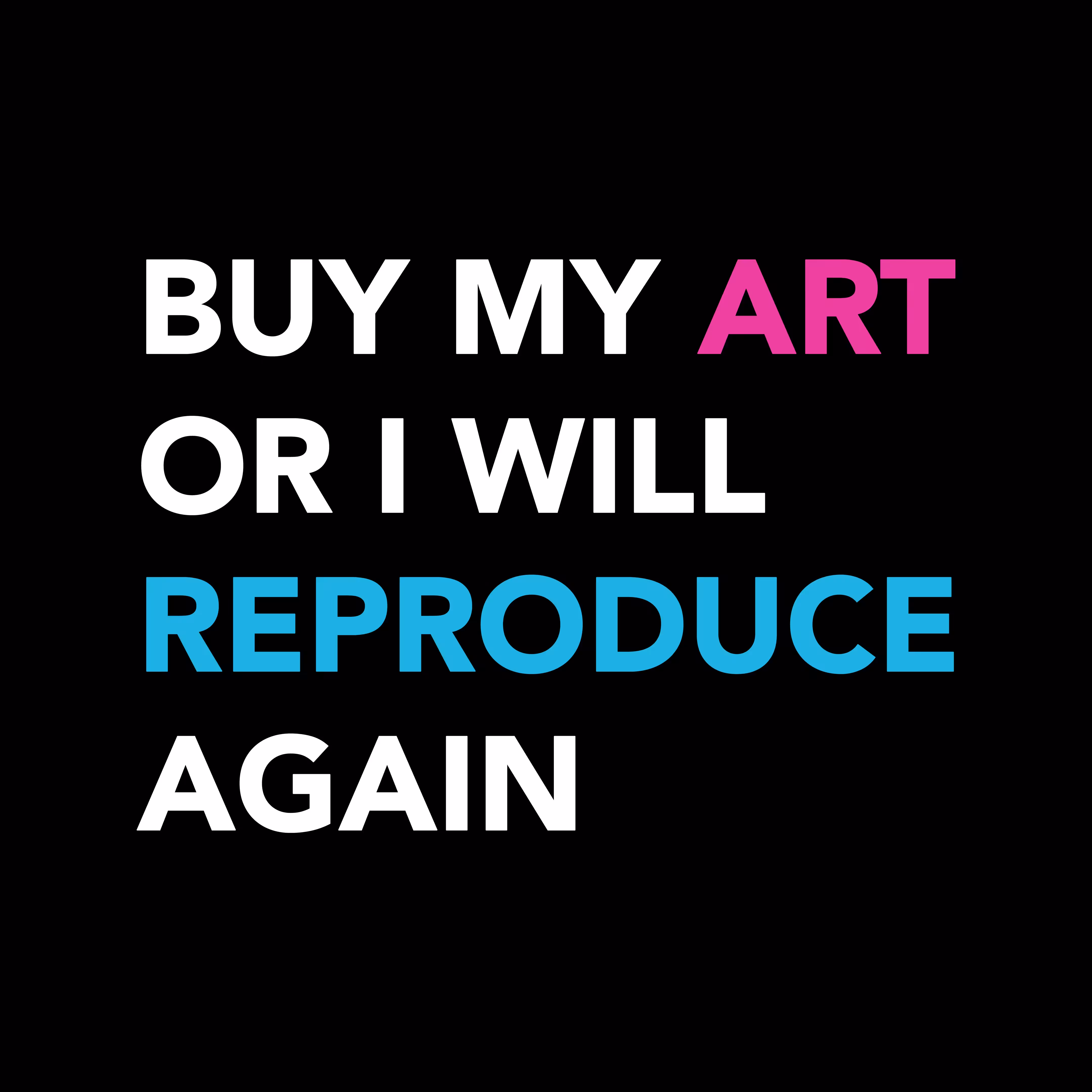 Buy My Art Or Else