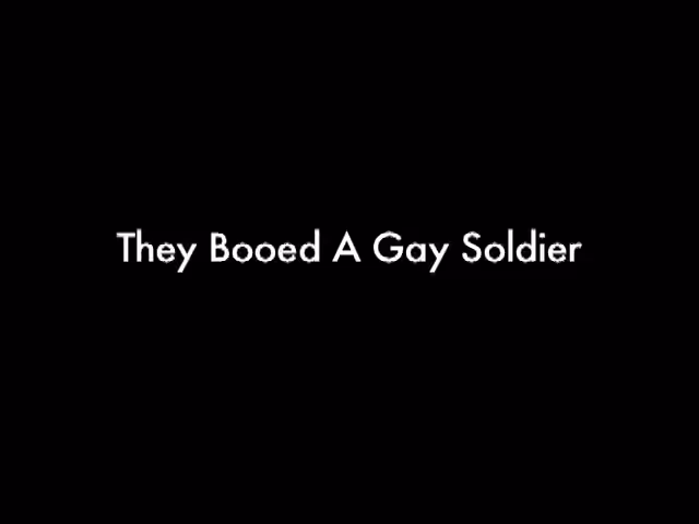 They Booed a Gay Soldier