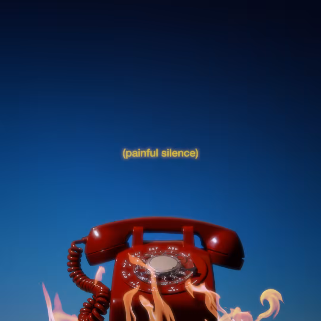 burning telephone (painful silence)