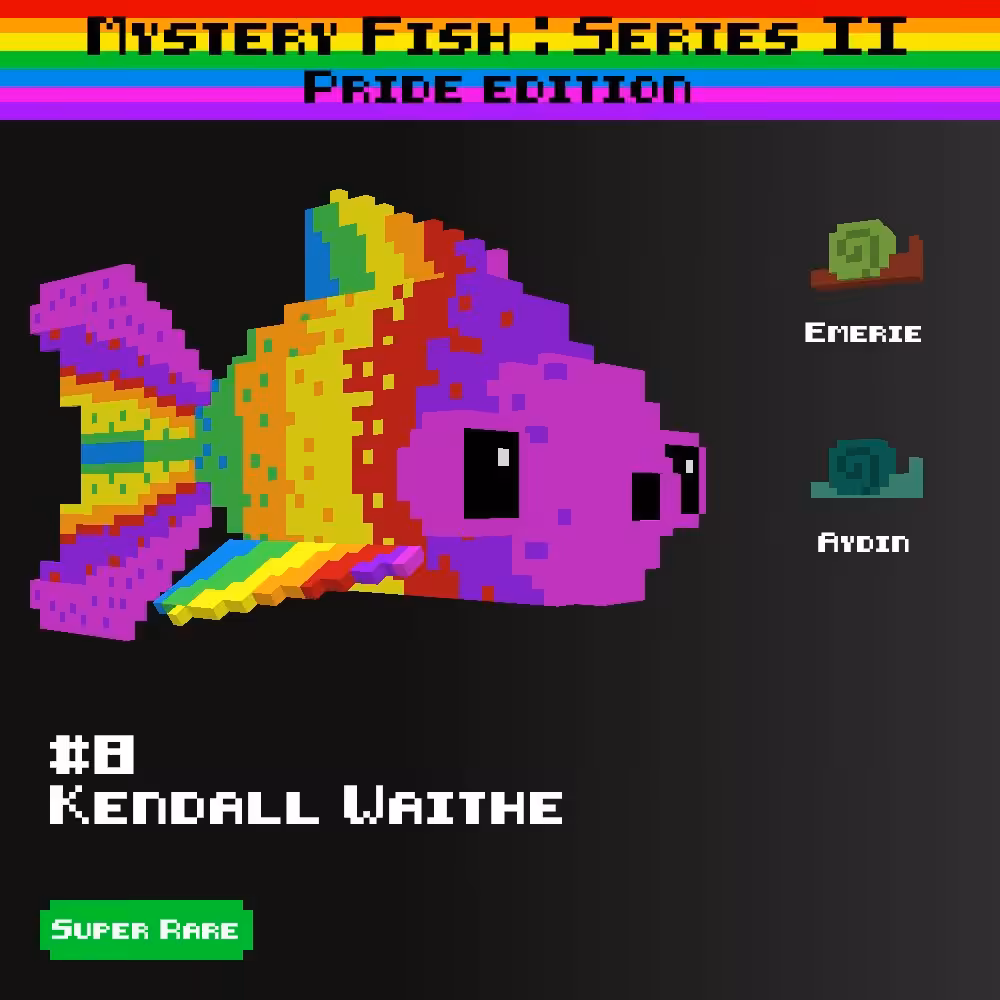 Kendall Waithe :: Mystery Fish : Pride Edition #8