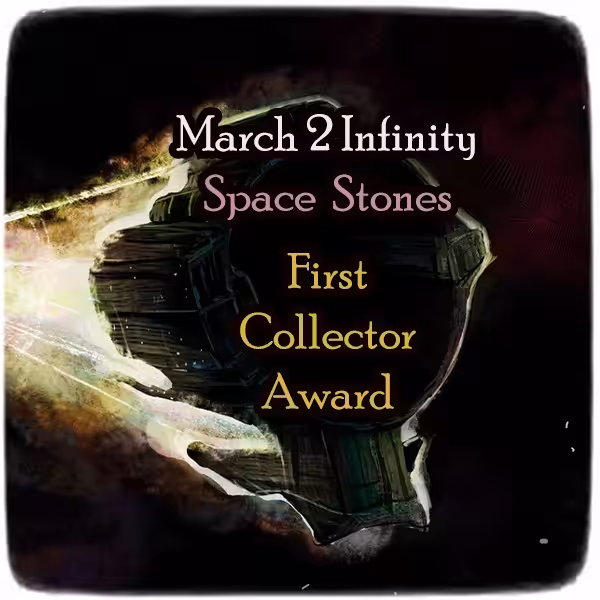 March 2 Infinity - Space Stones