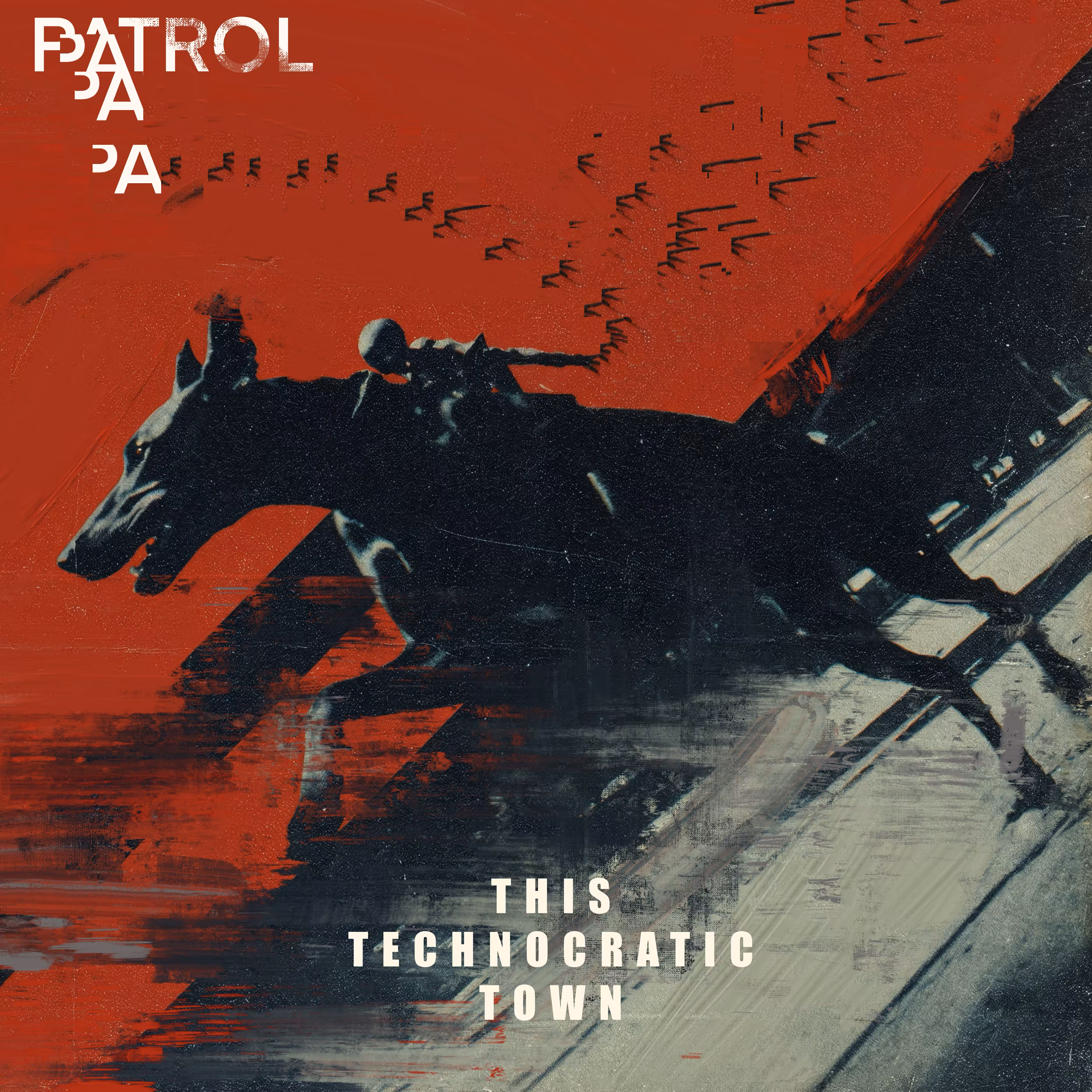 Patrol - This Technocratic Town