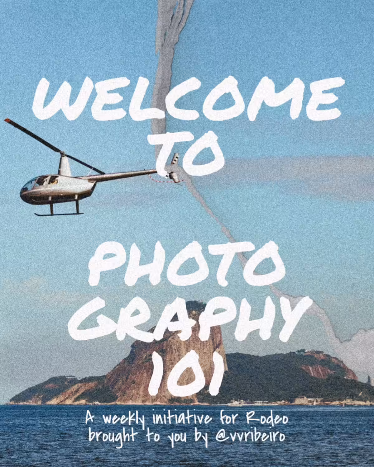 WELCOME TO VVRIBEIRO PHOTOGRAPHY 101