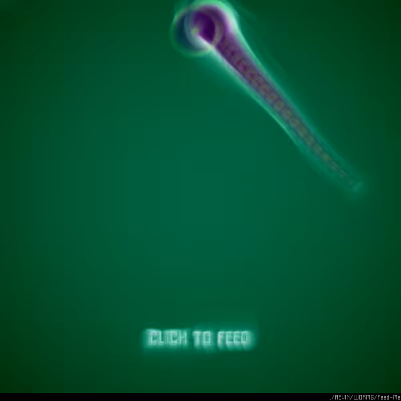 WORMS / Feed Me #18