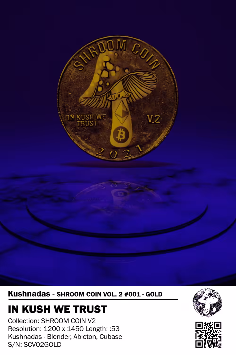 ShroomCoin V2 #001 - "IN KUSH WE TRUST" - GOLD EDITION S/N SCV02GOLD #4/4