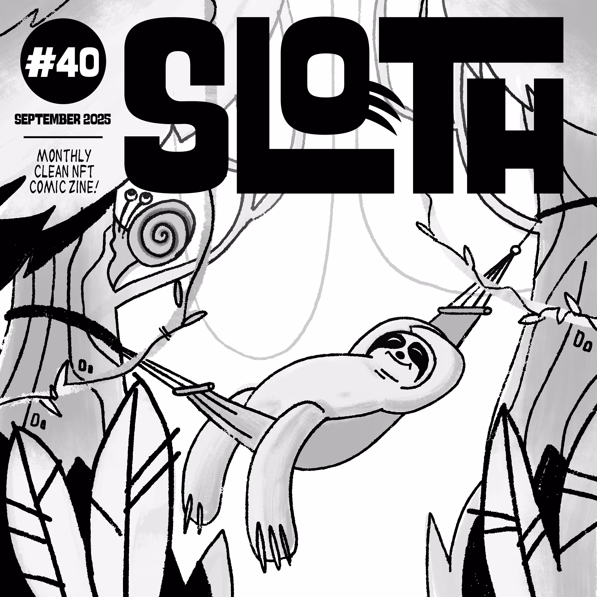Sloth #40 - September 2025