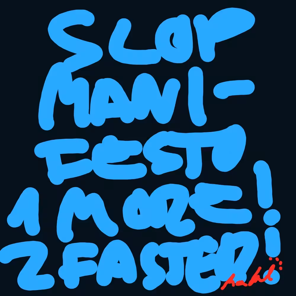 SLOP MANIFESTO