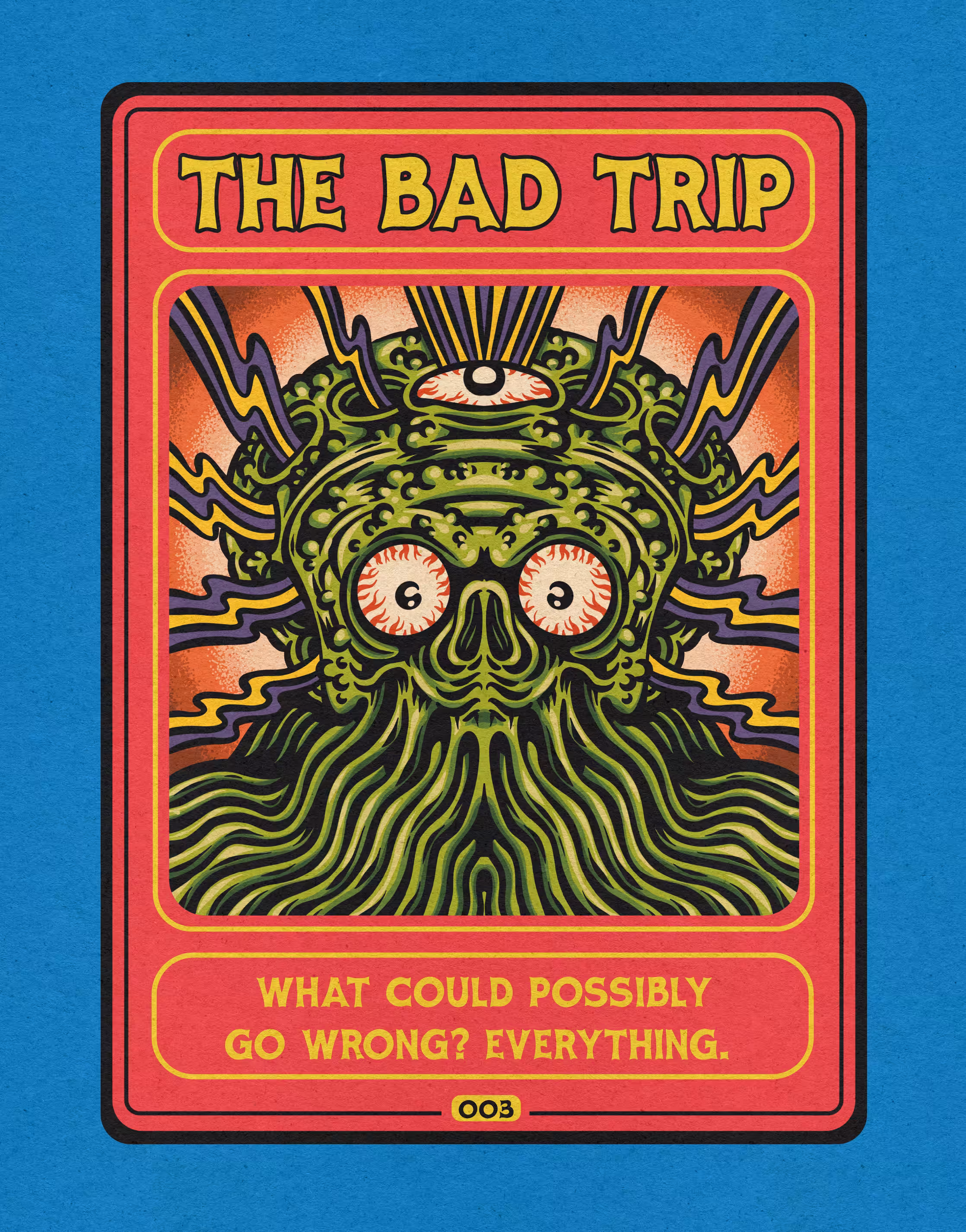 #003 / The bad Trip