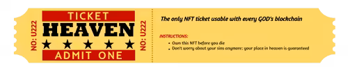 NFT TICKET TO HEAVEN - YELLOW - #U222