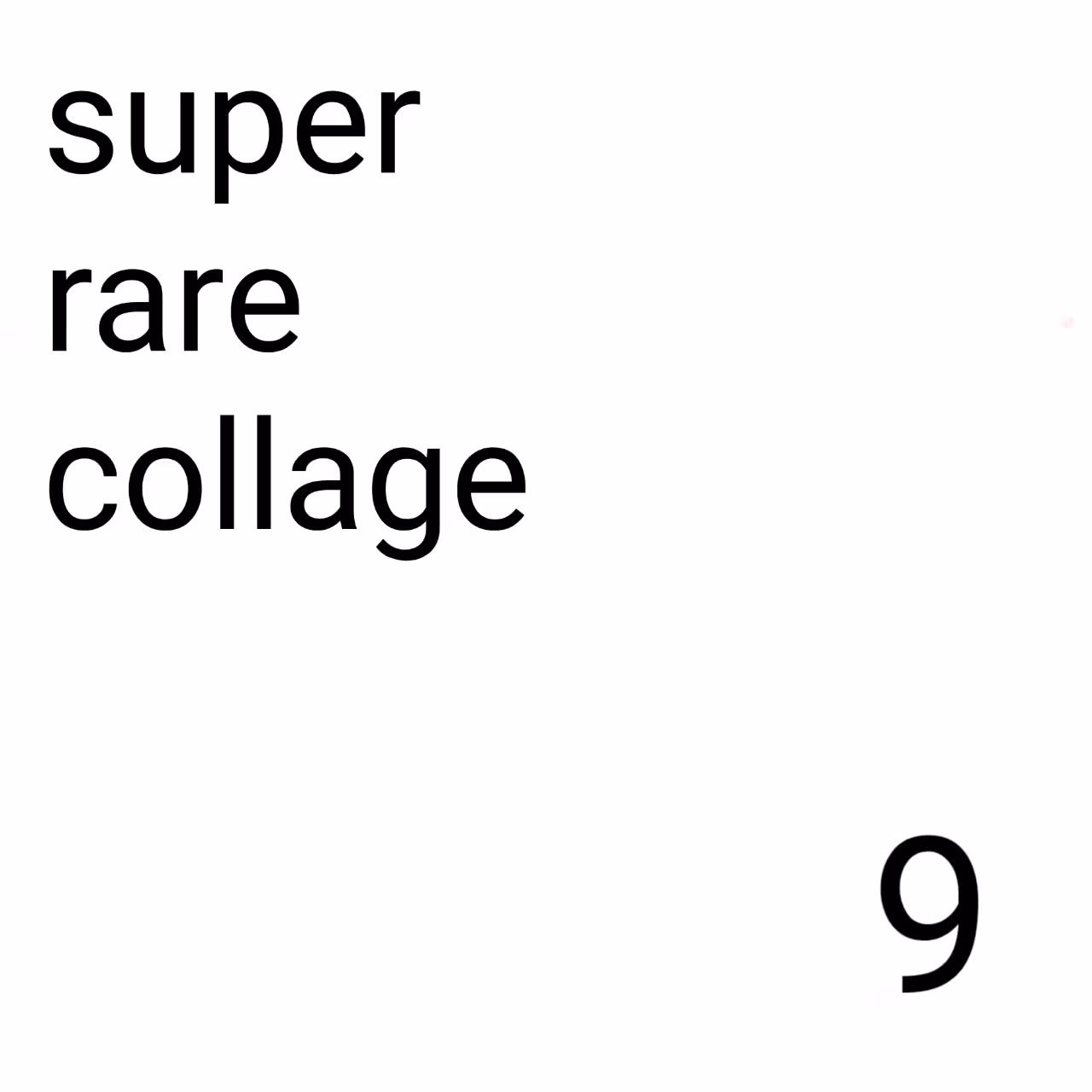 SuperRare Collage Square 9