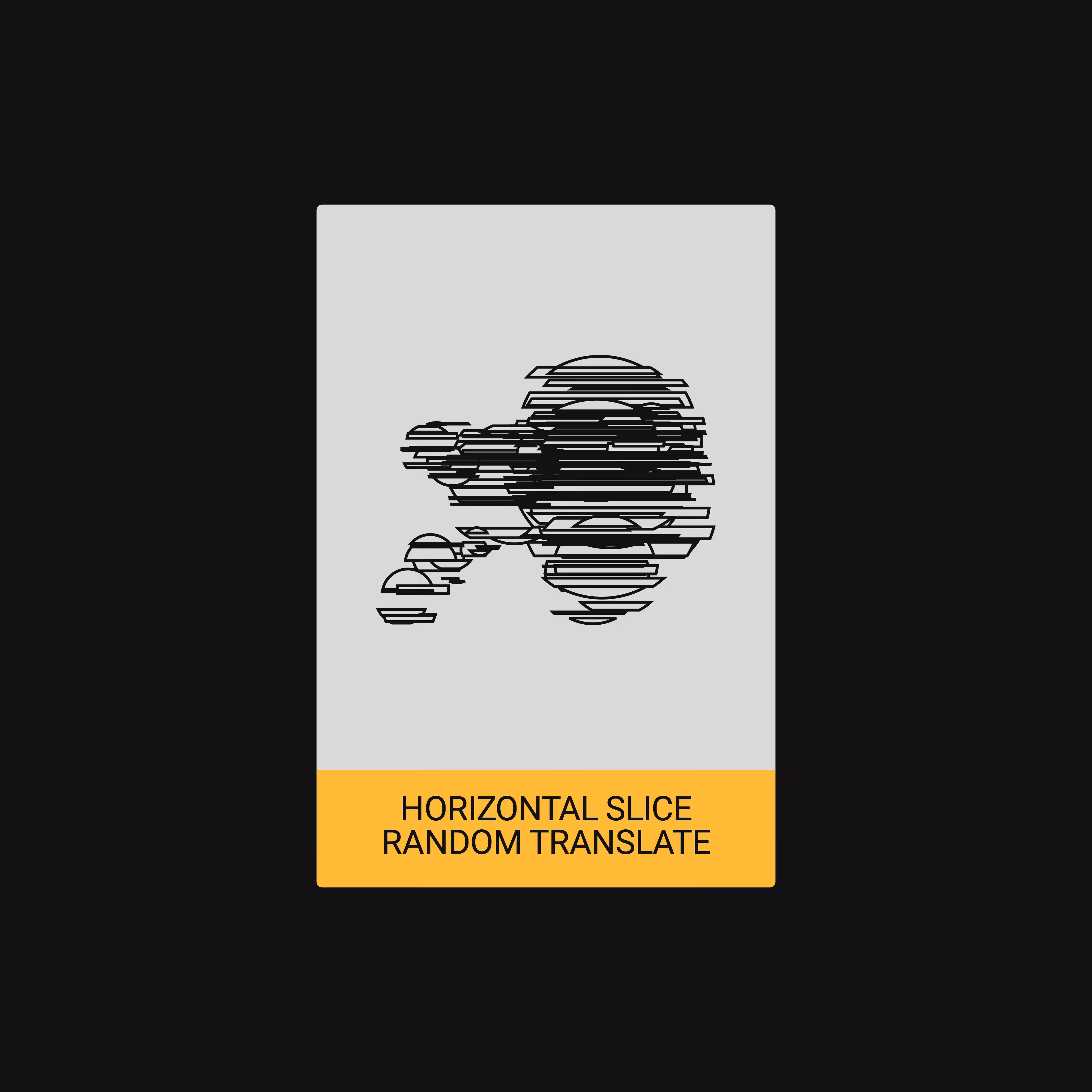 HORIZONTAL SLICE + RANDOM TRANSLATE (ALGORITHM) [ART CARDZ]