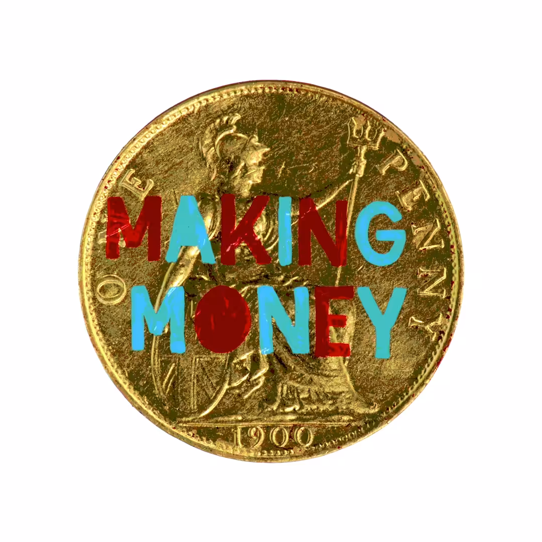 Making Money Is Art (Gold) - #pennydrops P0006