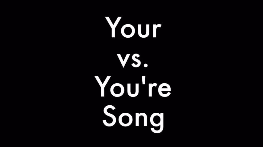 Song A Day: Your vs. You're Song