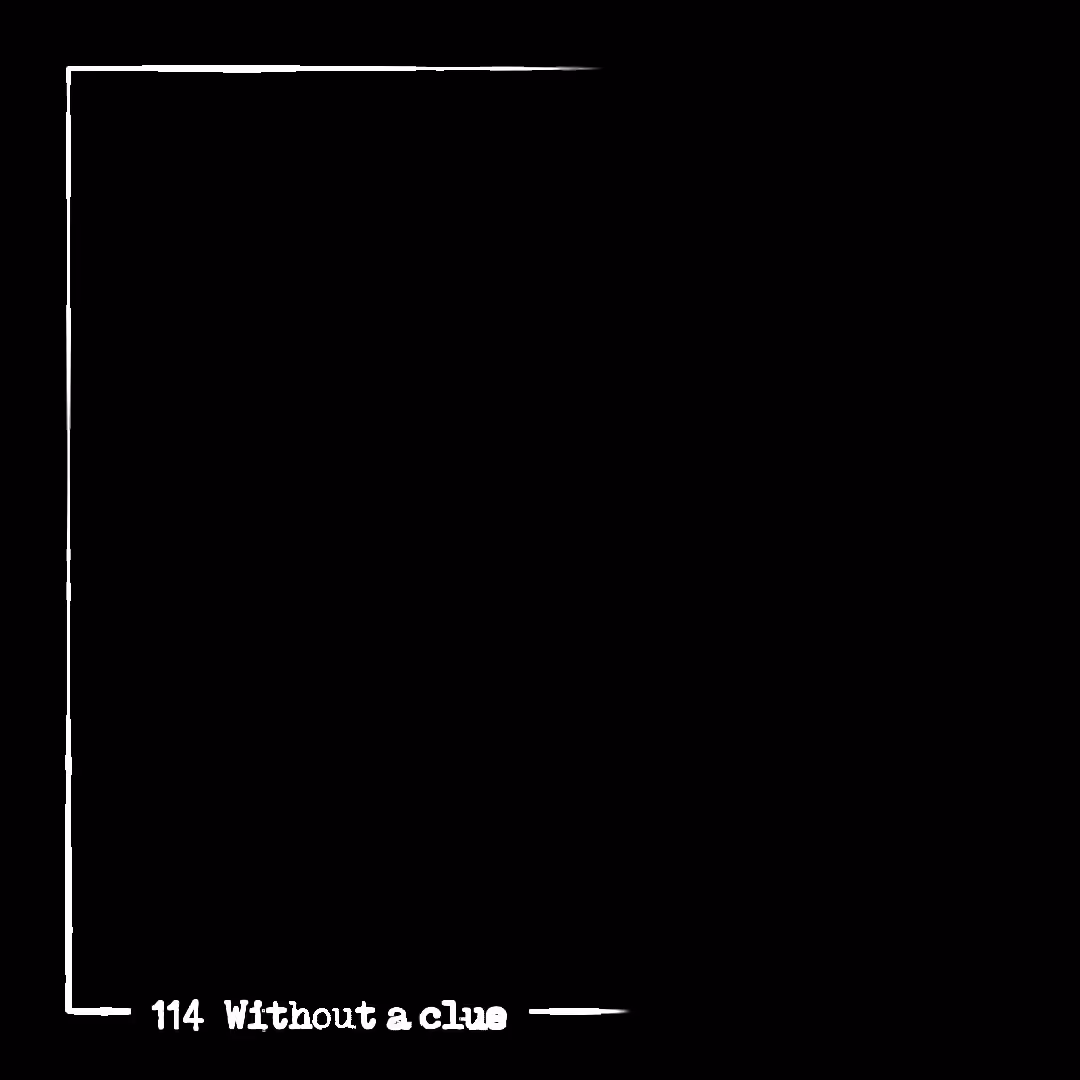 114 Without a clue