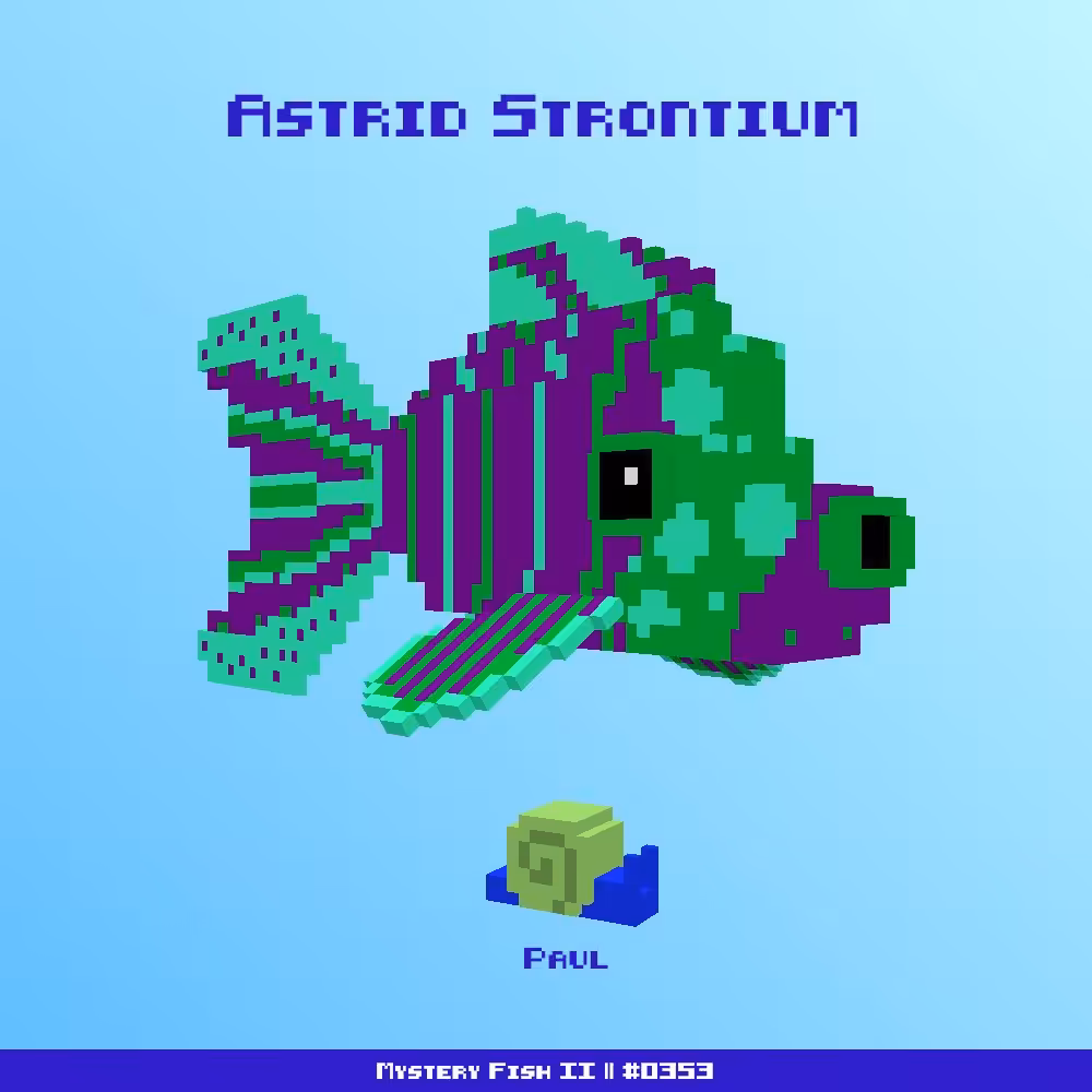 Astrid Strontium :: Mystery Fish 0353/1000