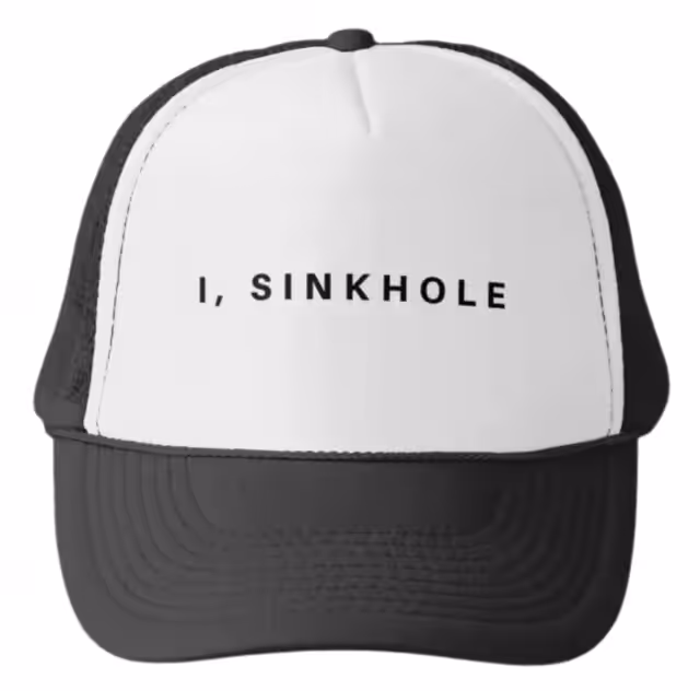 I, Sinkhole