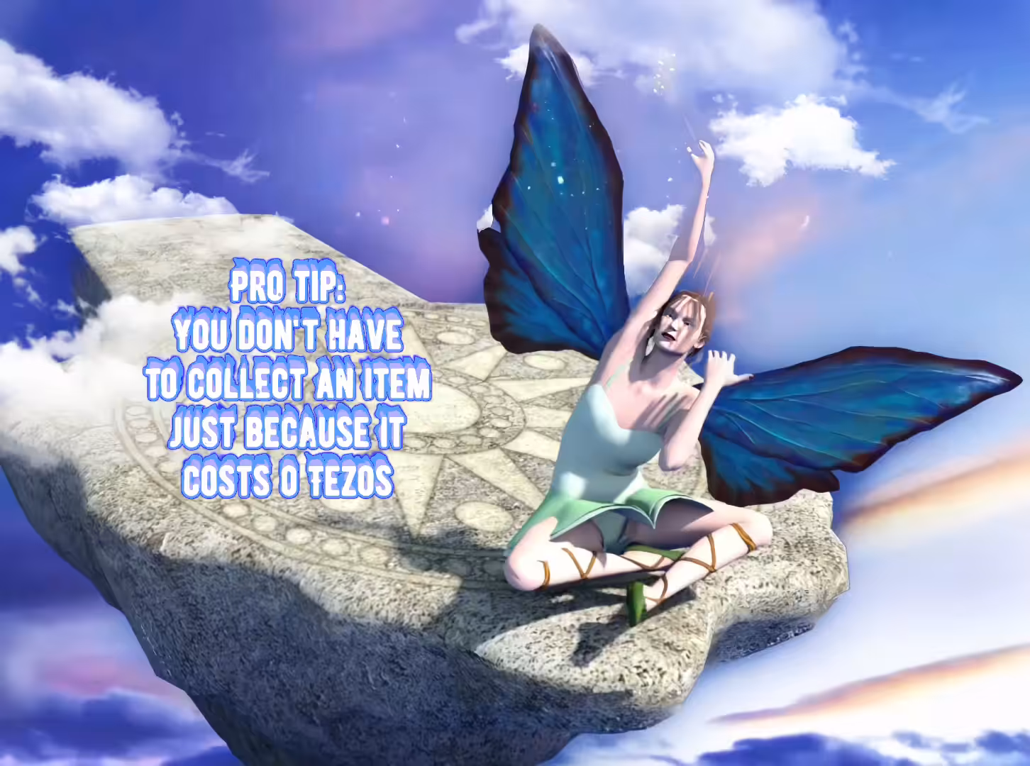 Pro tip: You don't have to collect an item just because it costs 0 Tezos