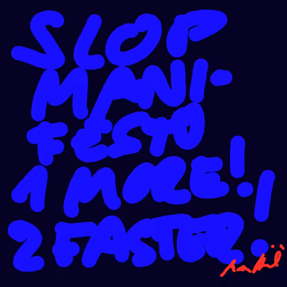 SLOP MANIFESTO