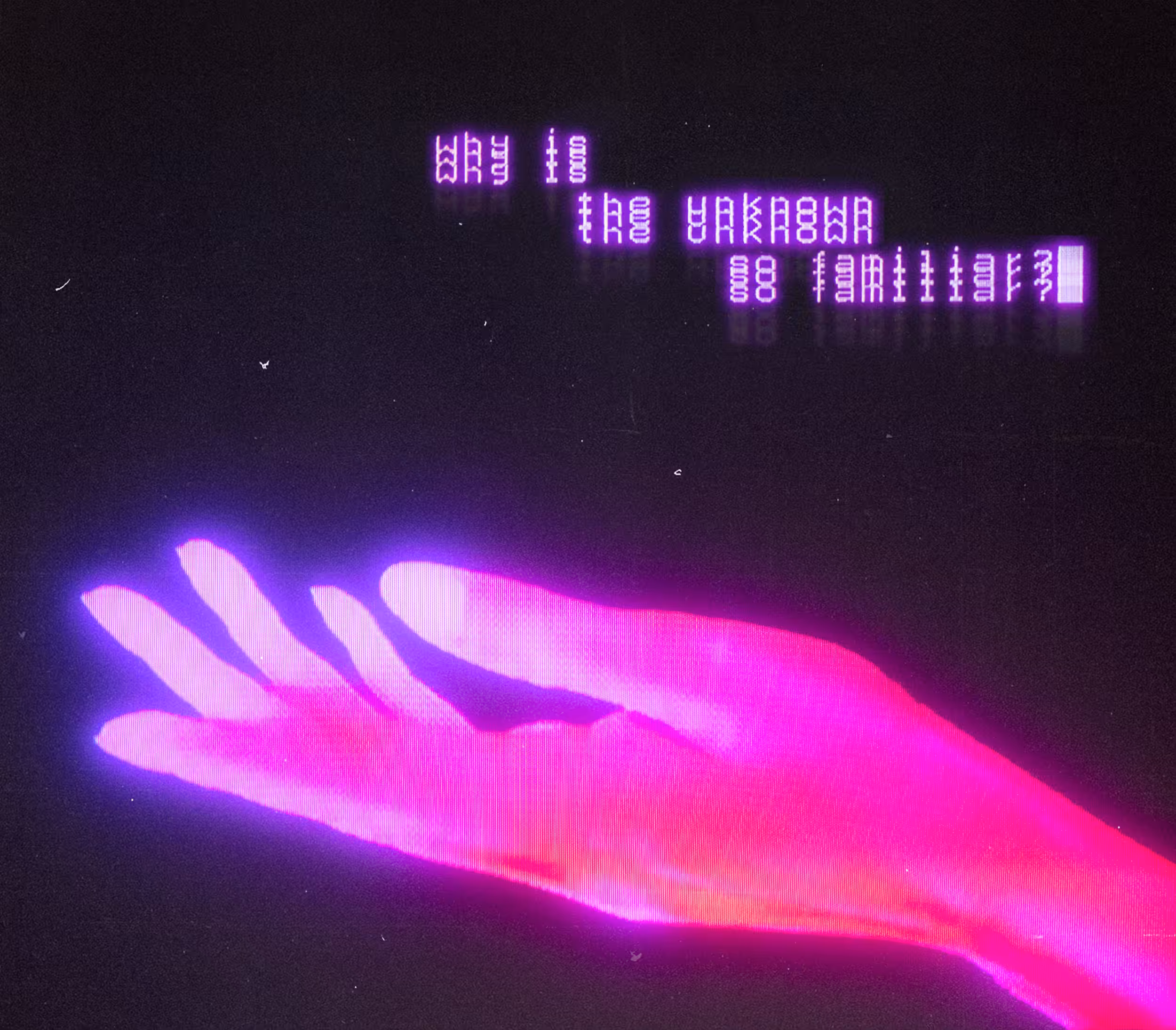 why is the unknown so familiar?■