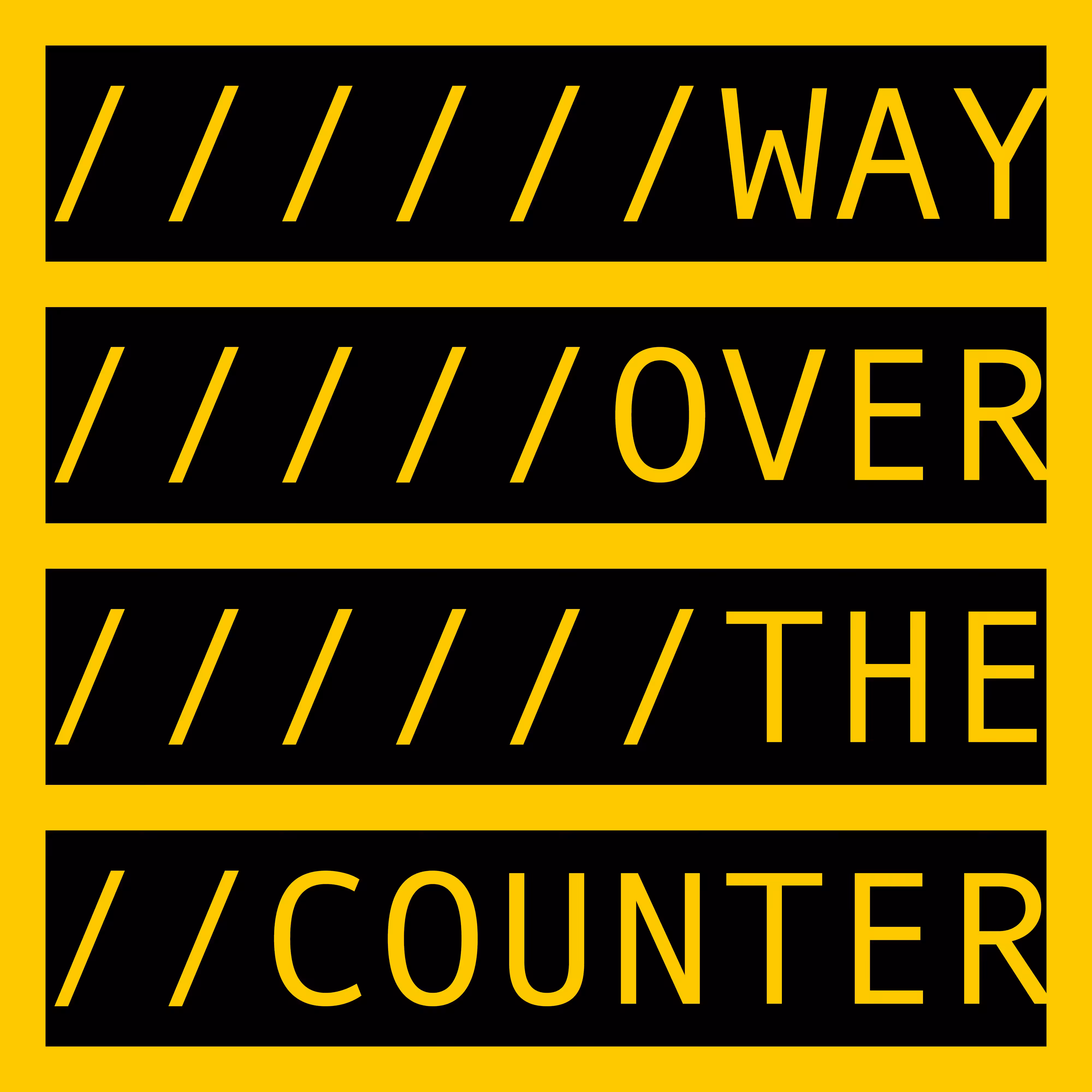 WAY OVER THE COUNTER