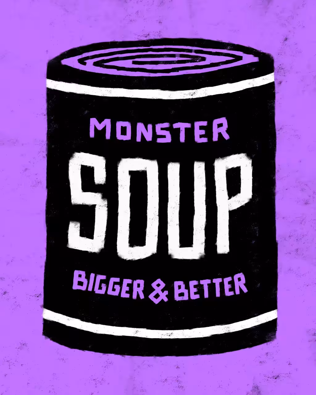Monster Soup: BIGGER & BETTER
