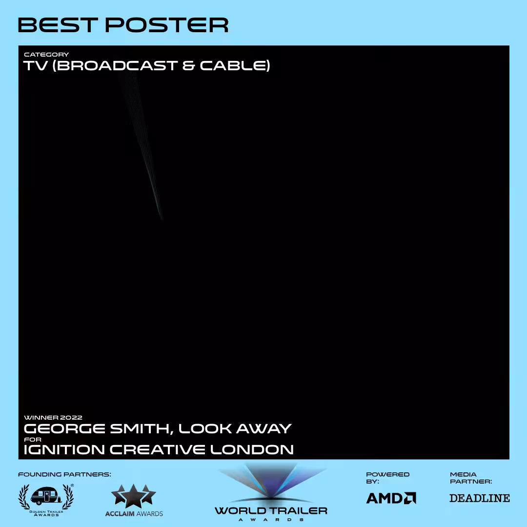 World Trailer Awards 2022: Best Poster, TV (Broadcast & Cable)