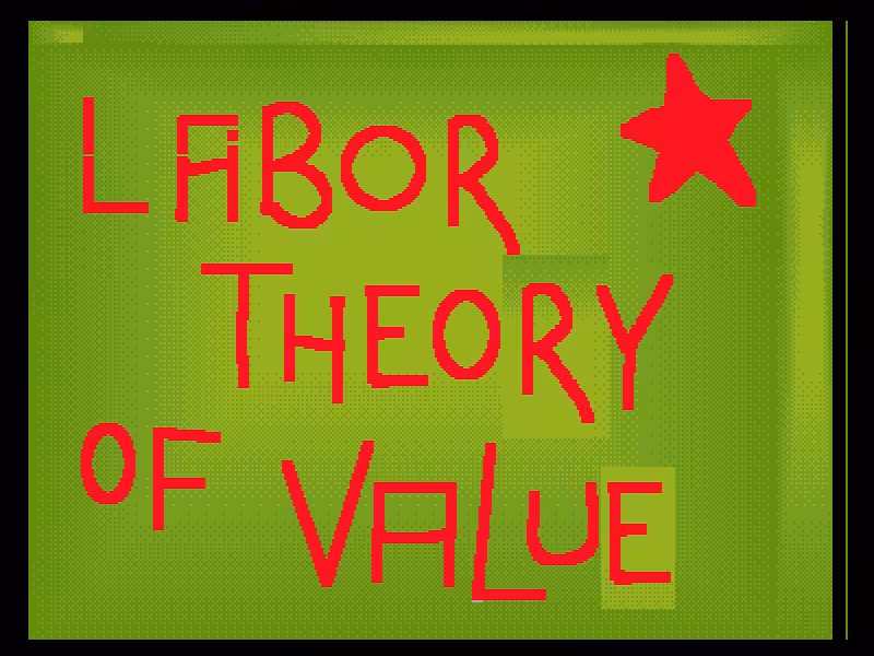 Labor Theory of Value