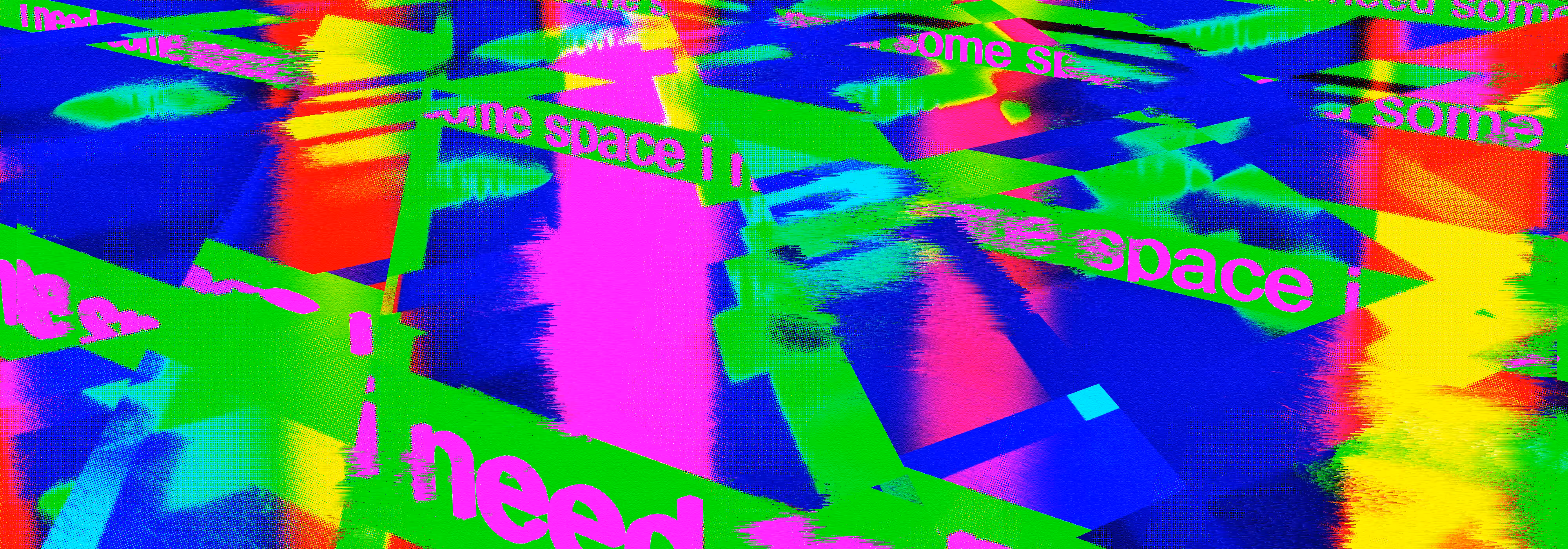 i need some space